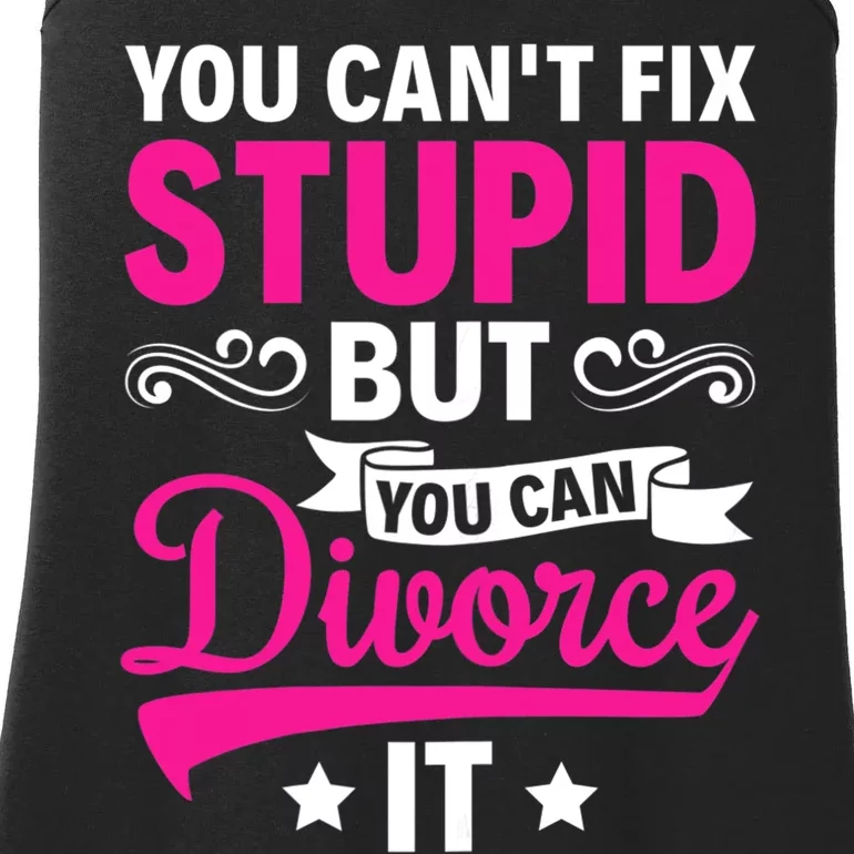 Ex Wife You Cant Fix Stupid But You Can Divorce It Ladies Essential Tank