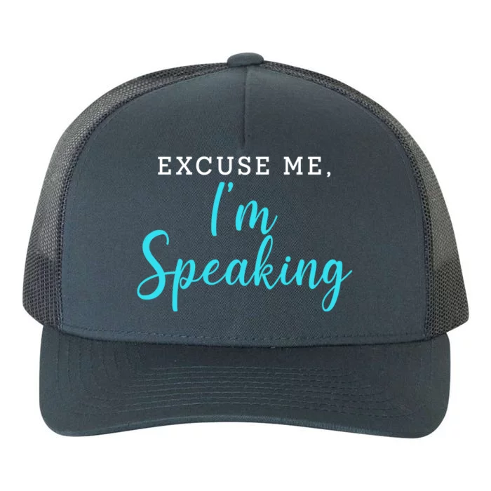 Excuse Me I'm Speaking Kamala Harris Quote Vice President Debate Yupoong Adult 5-Panel Trucker Hat