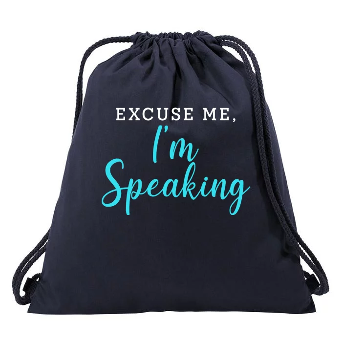 Excuse Me I'm Speaking Kamala Harris Quote Vice President Debate Drawstring Bag