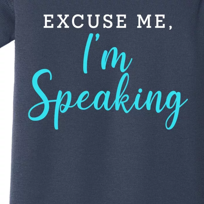 Excuse Me I'm Speaking Kamala Harris Quote Vice President Debate Baby Bodysuit