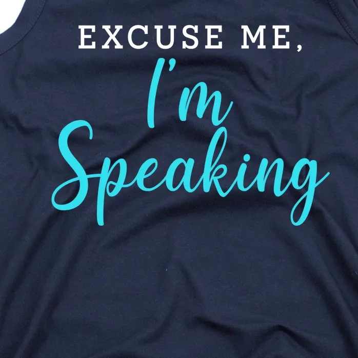 Excuse Me I'm Speaking Kamala Harris Quote Vice President Debate Tank Top