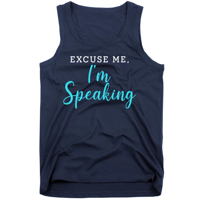 Excuse Me I'm Speaking Kamala Harris Quote Vice President Debate Tank Top