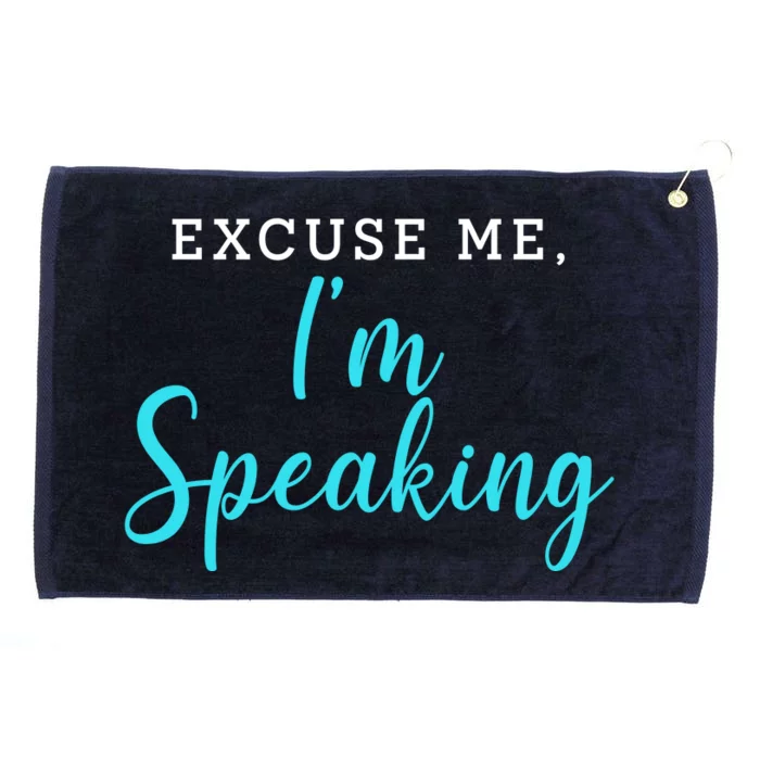 Excuse Me I'm Speaking Kamala Harris Quote Vice President Debate Grommeted Golf Towel