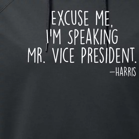 Excuse Me I'm Speaking Mr Vice President Kamala Harris Debate Performance Fleece Hoodie