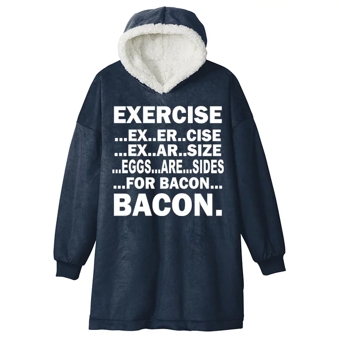 Exercise Eggs Are Sides For Bacon Hooded Wearable Blanket