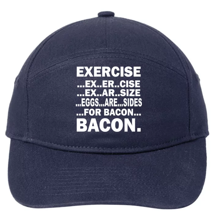 Exercise Eggs Are Sides For Bacon 7-Panel Snapback Hat