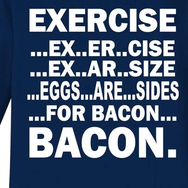 Exercise Eggs Are Sides For Bacon Baby Long Sleeve Bodysuit