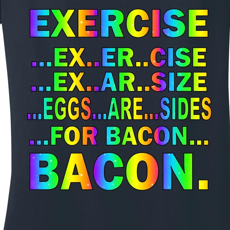 Exercise Eggs Are Sides For Bacon Tie Dye Women's V-Neck T-Shirt