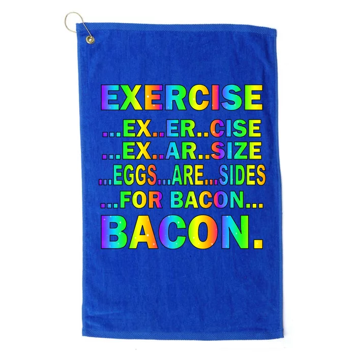 Exercise Eggs Are Sides For Bacon Tie Dye Platinum Collection Golf Towel