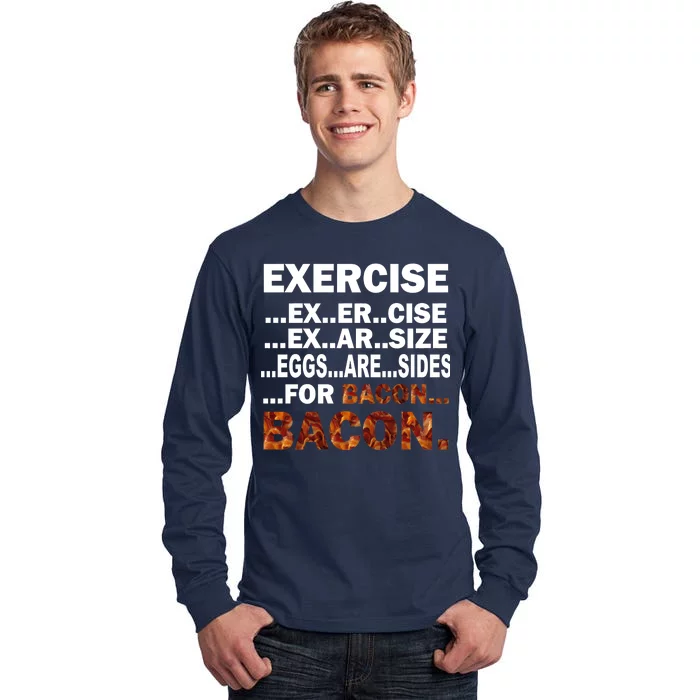 Exercise For Bacon Camouflage Tall Long Sleeve T-Shirt