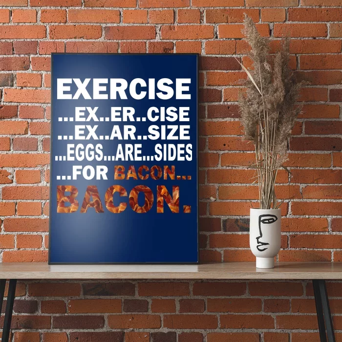 Exercise For Bacon Camouflage Poster