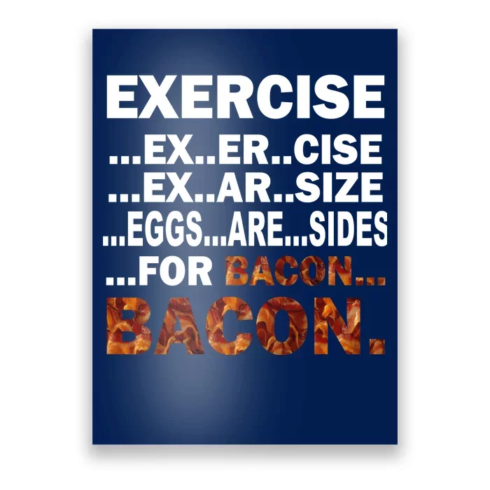 Exercise For Bacon Camouflage Poster