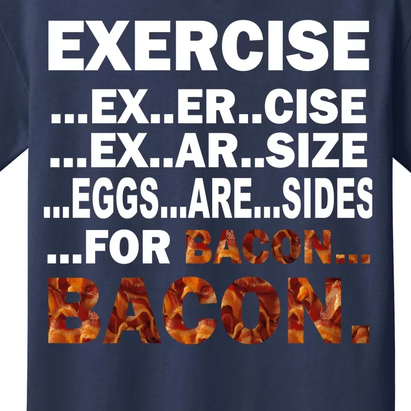 Exercise For Bacon Camouflage Kids T-Shirt