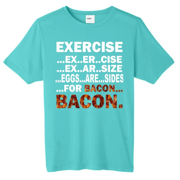 Exercise For Bacon Camouflage ChromaSoft Performance T-Shirt