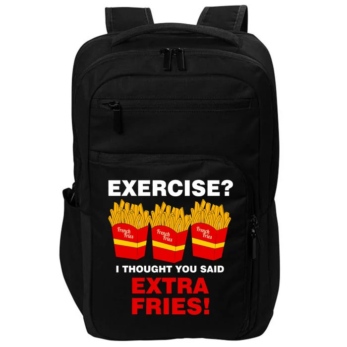 Exercise I Thought You Said French Fries Impact Tech Backpack