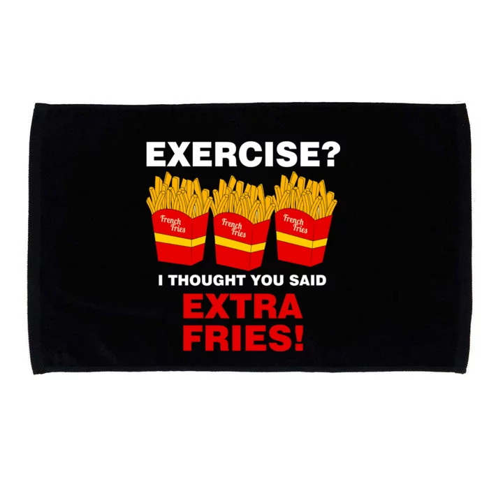 Exercise I Thought You Said French Fries Microfiber Hand Towel