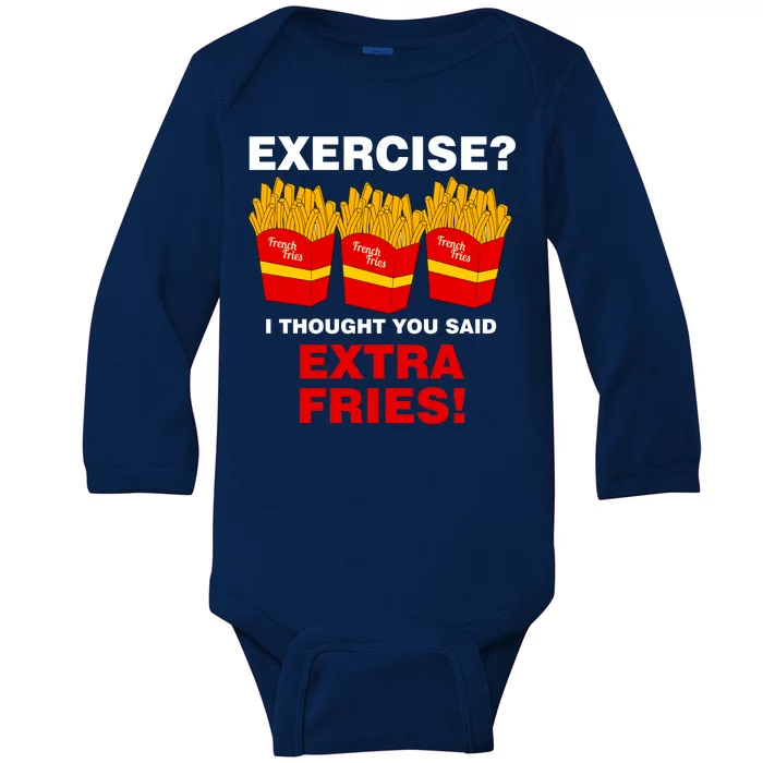 Exercise I Thought You Said French Fries Baby Long Sleeve Bodysuit