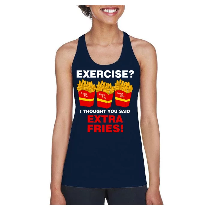 Exercise I Thought You Said French Fries Women's Racerback Tank