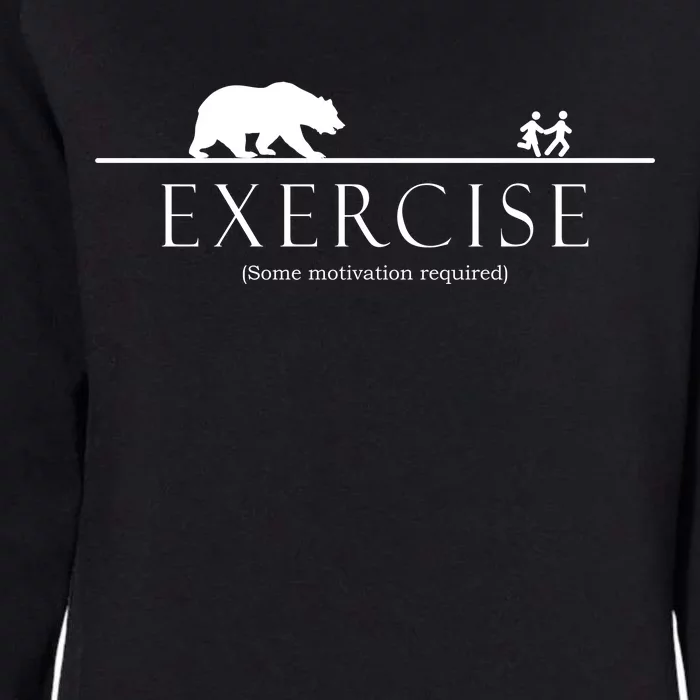 Exercise Some Motivation Required Running from Bear Womens California Wash Sweatshirt