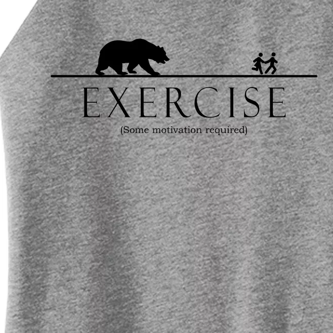 Exercise Some Motivation Required Running from Bear Women’s Perfect Tri Rocker Tank