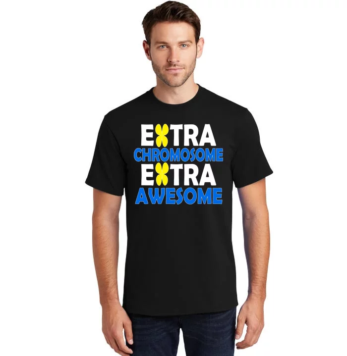 Extra Chromosome Extra Awesome Tall T-Shirt