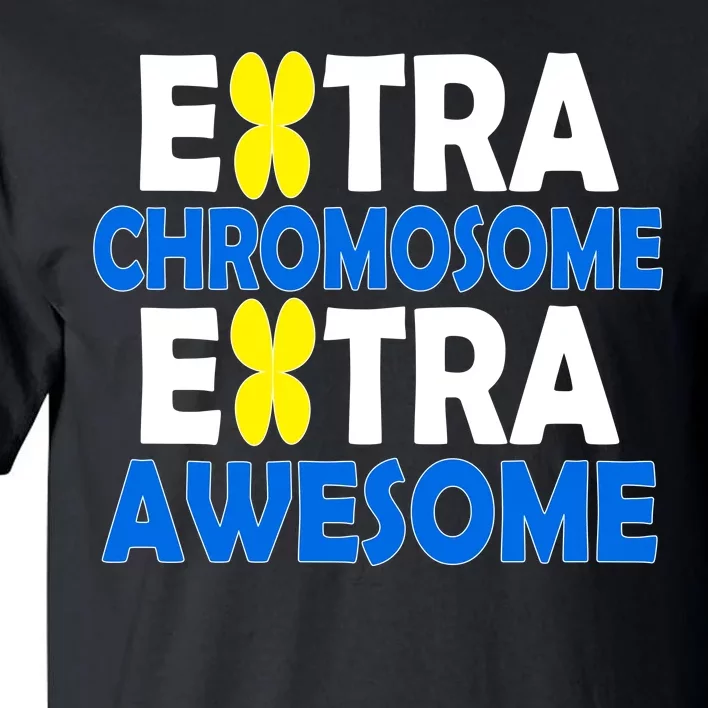 Extra Chromosome Extra Awesome Tall T-Shirt