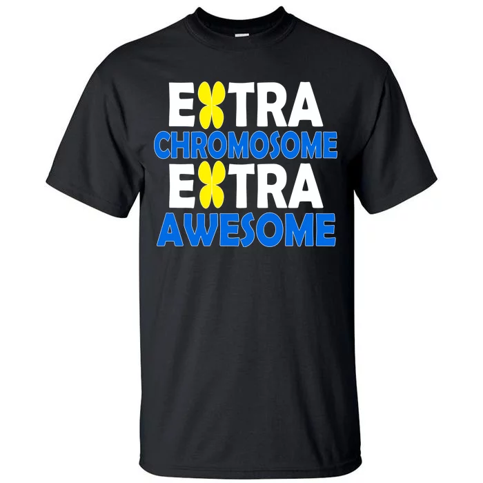 Extra Chromosome Extra Awesome Tall T-Shirt