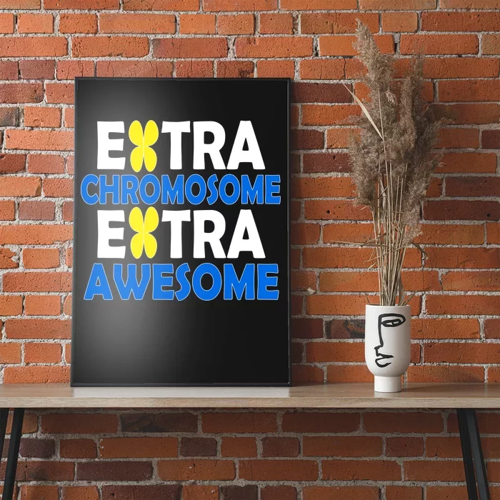 Extra Chromosome Extra Awesome Poster