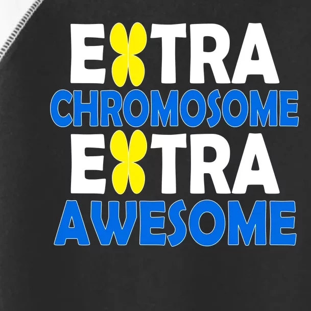 Extra Chromosome Extra Awesome Toddler Fine Jersey T-Shirt