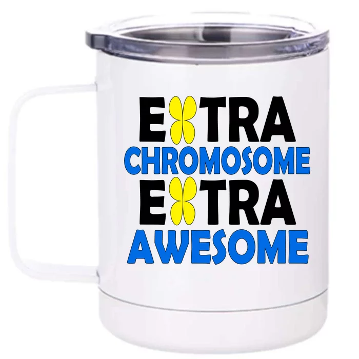 Extra Chromosome Extra Awesome Front & Back 12oz Stainless Steel Tumbler Cup