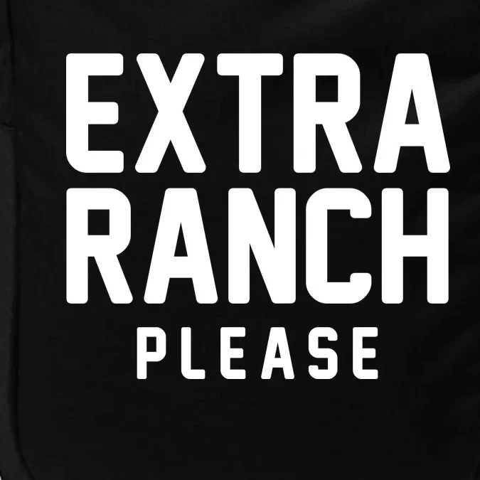 Extra Ranch Please Impact Tech Backpack