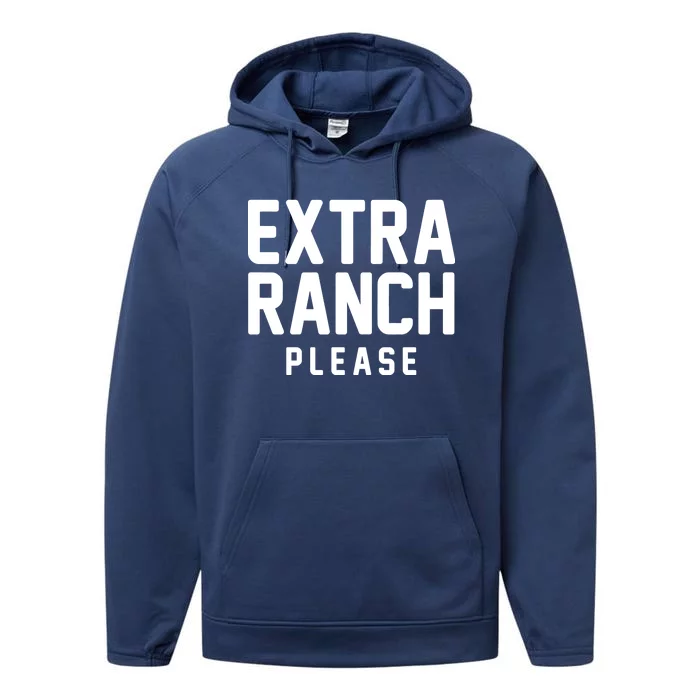 Extra Ranch Please Performance Fleece Hoodie