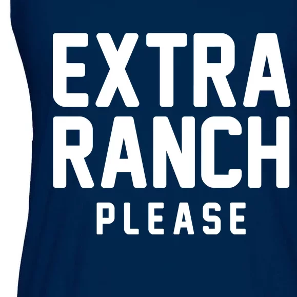 Extra Ranch Please Ladies Essential Flowy Tank