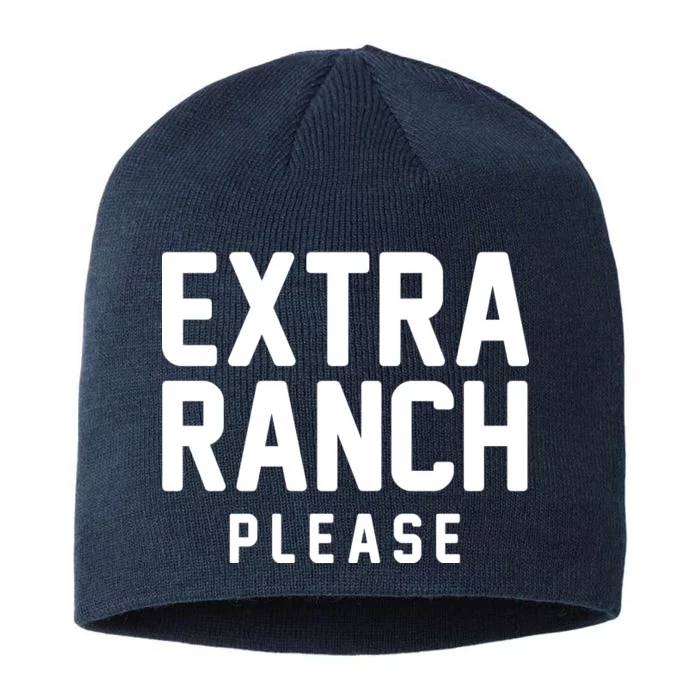 Extra Ranch Please 8 1/2in Sustainable Knit Beanie