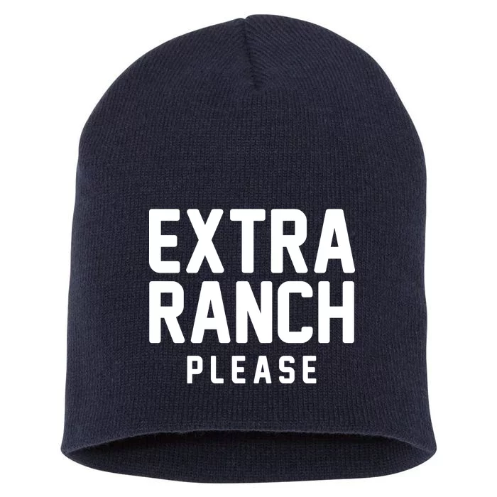 Extra Ranch Please Short Acrylic Beanie