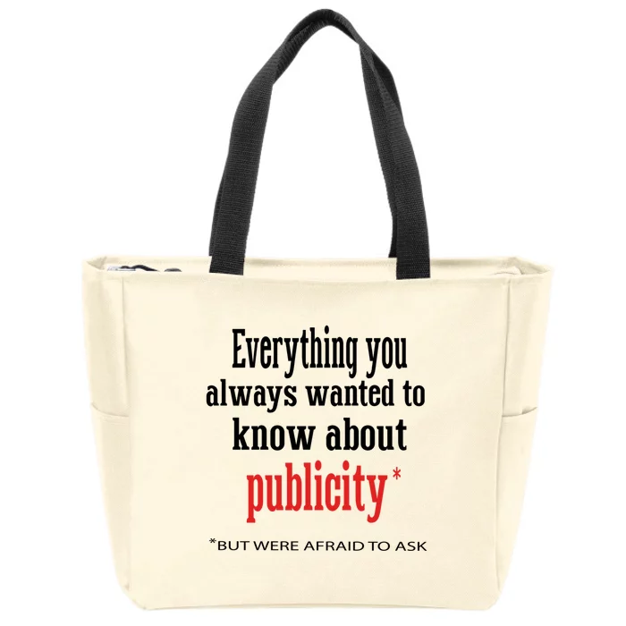 Everything You Always Wanted To Know About Publicity Zip Tote Bag 