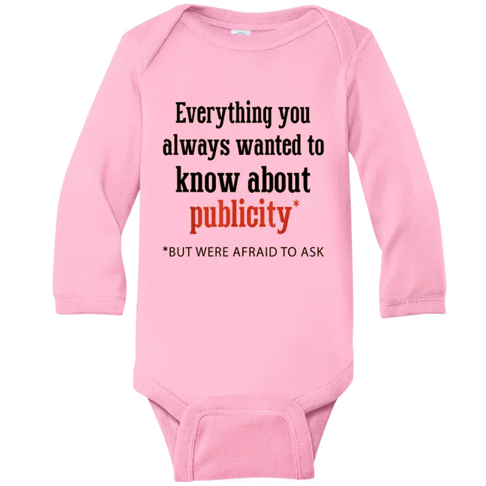 Everything You Always Wanted To Know About Publicity Baby Long Sleeve Bodysuit