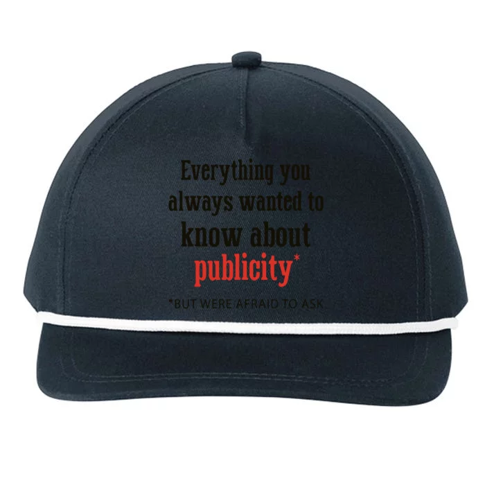 Everything You Always Wanted To Know About Publicity Snapback Five-Panel Rope Hat