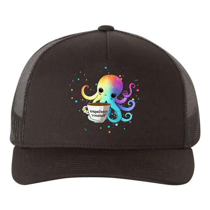 Espresso Yourself Cute Rainbow Octopus Coffee Mug Design Yupoong Adult 5-Panel Trucker Hat