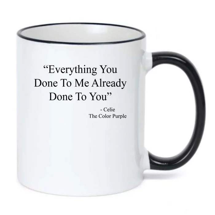 Everything You Done To Me Celie The Purple Color Quote Black Color Changing Mug