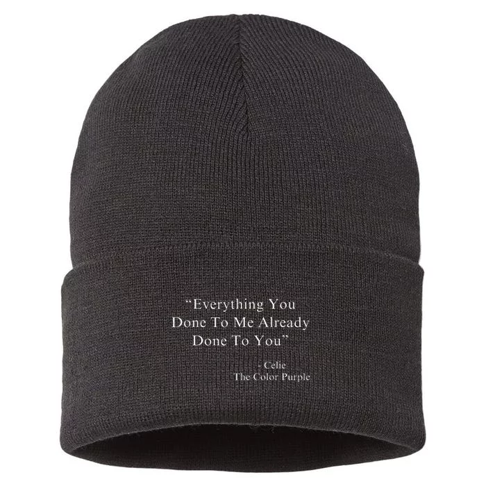 Everything You Done To Me Celie Purple Color Movie Quotes Sustainable Knit Beanie