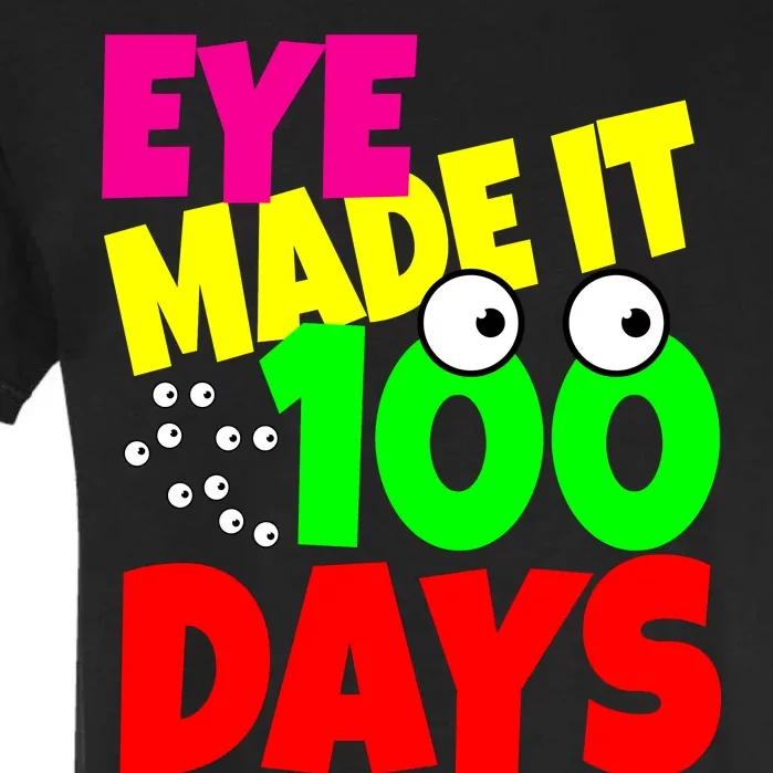 Eye Made It 100 Days Of school Garment-Dyed Heavyweight T-Shirt