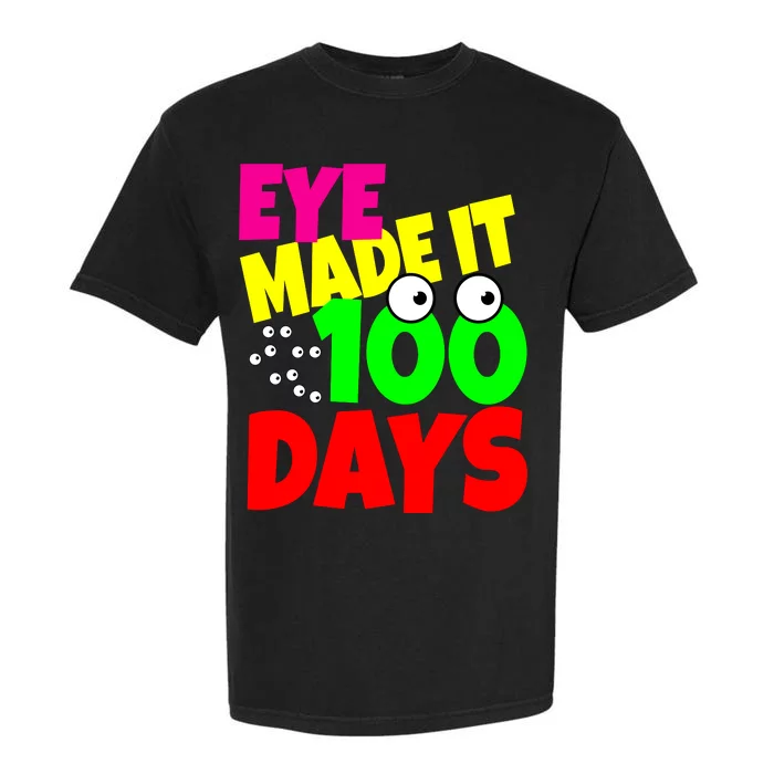 Eye Made It 100 Days Of school Garment-Dyed Heavyweight T-Shirt