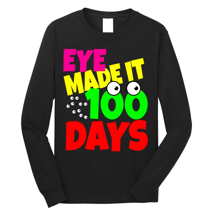 Eye Made It 100 Days Of school Long Sleeve Shirt