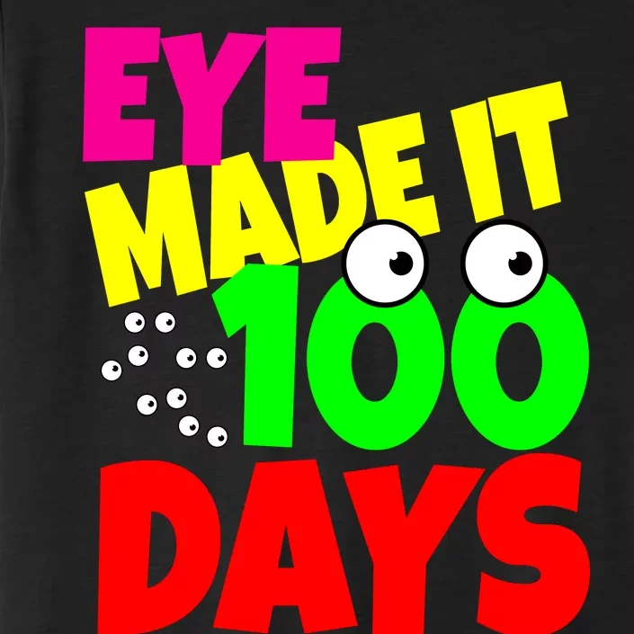 Eye Made It 100 Days Of school ChromaSoft Performance T-Shirt