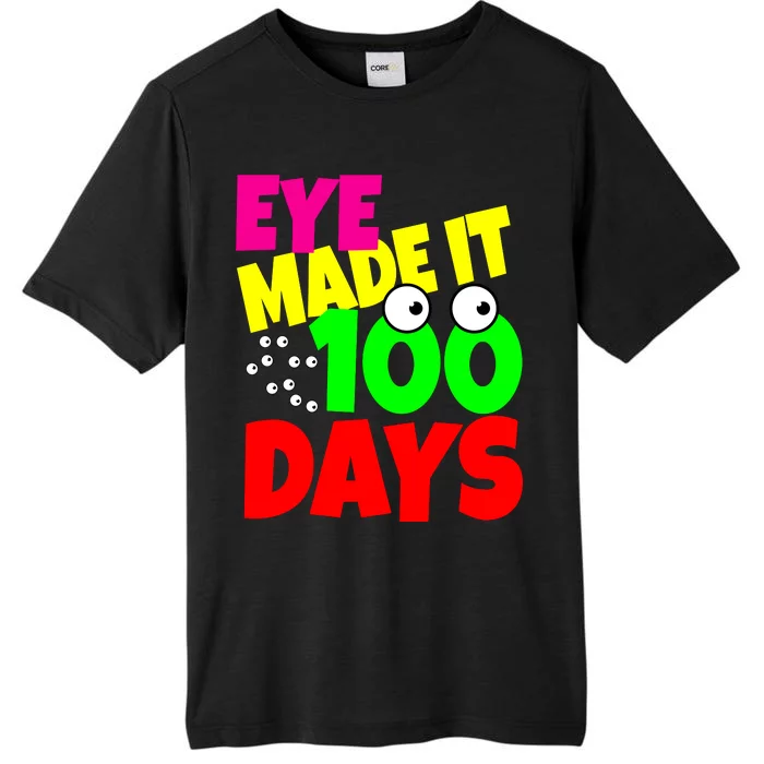 Eye Made It 100 Days Of school ChromaSoft Performance T-Shirt