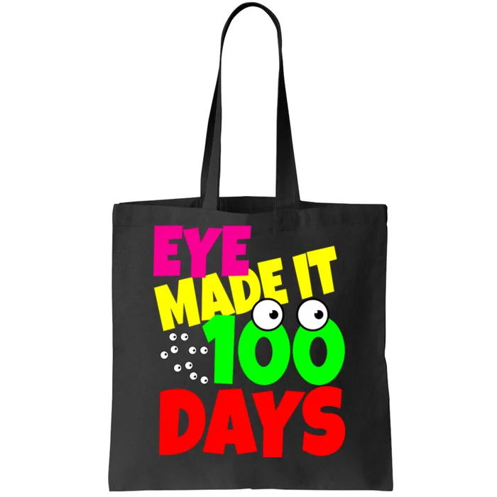 Eye Made It 100 Days Of school Tote Bag