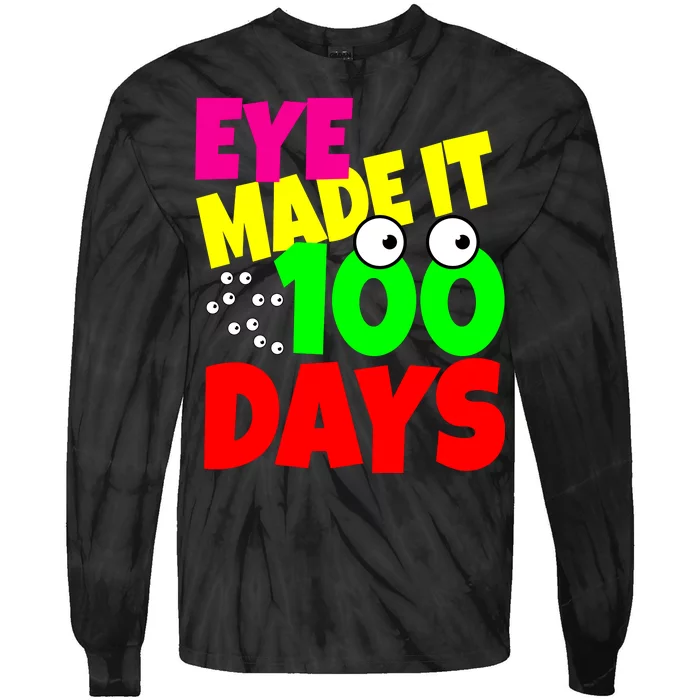 Eye Made It 100 Days Of school Tie-Dye Long Sleeve Shirt