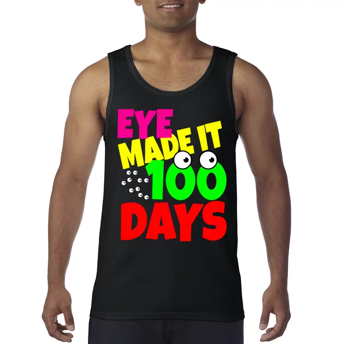 Eye Made It 100 Days Of school Tank Top