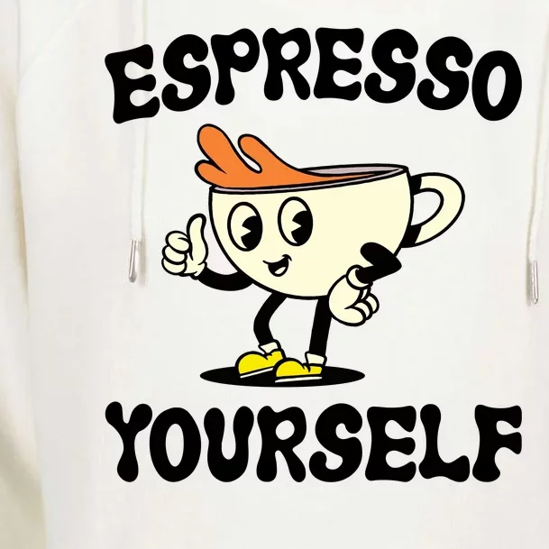 Espresso Yourself Funny Coffee Lover Womens Funnel Neck Pullover Hood